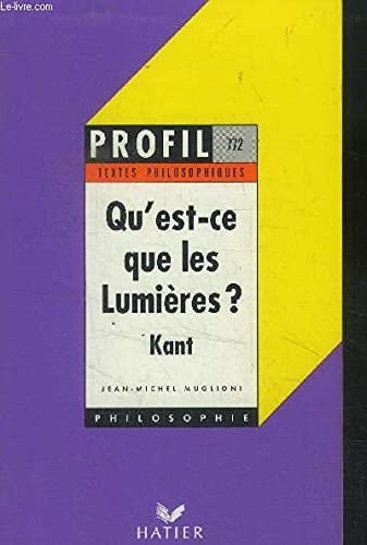 Réponse à la question: qu'est-ce que les lumières? Kant