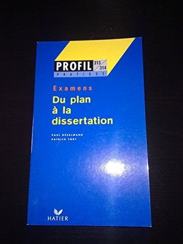 Du plan à la dissertation pour réussir la dissertation littéraire (3e sujet) du bac, pour réussir les épreuves de culture générale