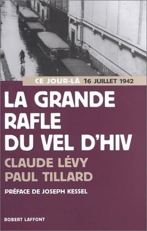 La Grande rafle du Vel d'Hiv (16 juillet 1942)