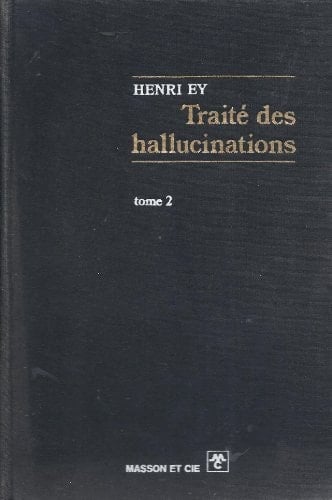 Traité des hallucinations (French Edition)