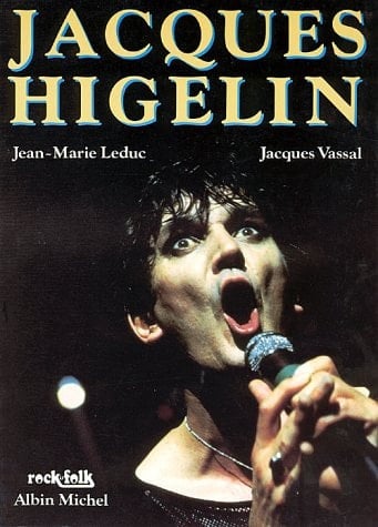 Jacques Higelin (Rock & folk) (French Edition)