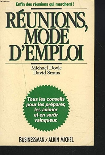 Réunions, mode d'emploi