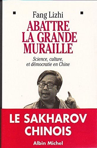 Abattre la Grande Muraille science, culture et démocratie en Chine