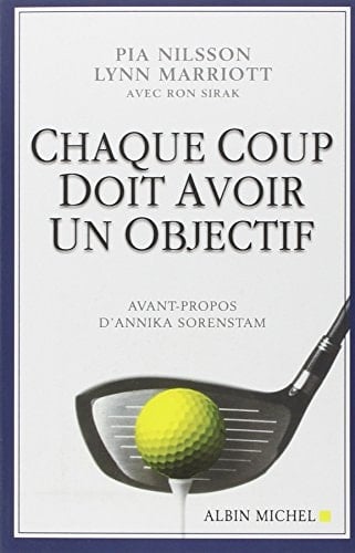 Chaque coup doit avoir un objectif