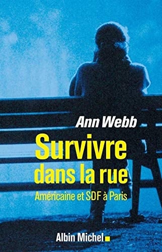 Survivre dans la rue Américaine et SDF à Paris