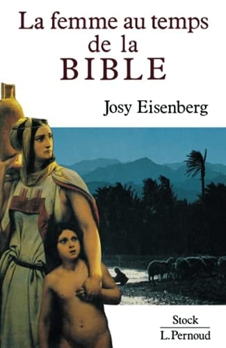 La femme au temps de la Bible (French Edition)