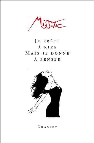 Je prête à rire, mais je donne à penser