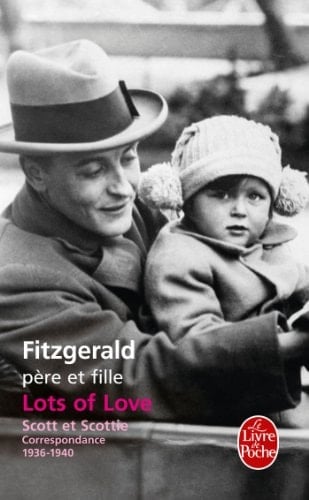 Lots of Love. Scott Et Scottie: Correspondance 1936-1940
