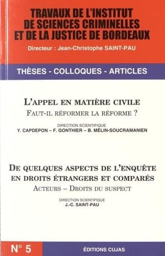 L'appel en matière civile - faut-il réformer la réforme?