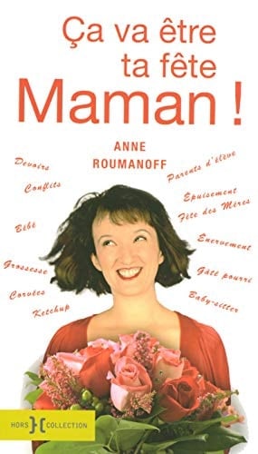 Ça va être ta fête, maman !