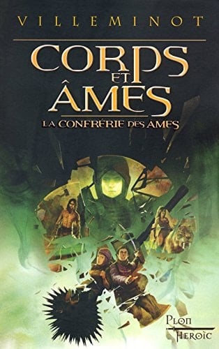 La confrérie des âmes [02] : Corps et âmes