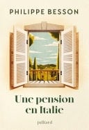 Une pension en Italie - Nouveauté Philippe Besson 2026