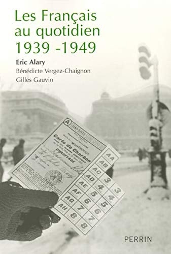 Les Français au quotidien,1939-1949