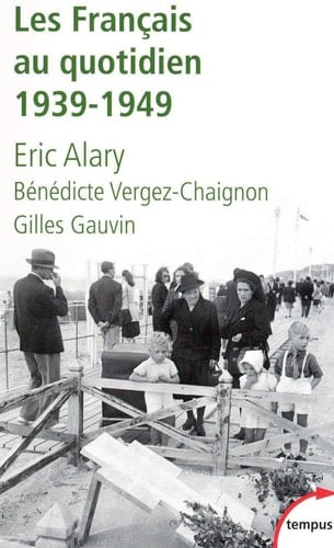 Les Français au quotidien 1939-1949