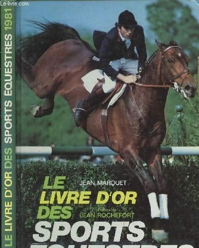 Le livre d'or des sports équestres édition 1981