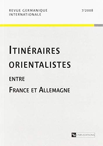 Itinéraires orientalistes entre France et Allemagne