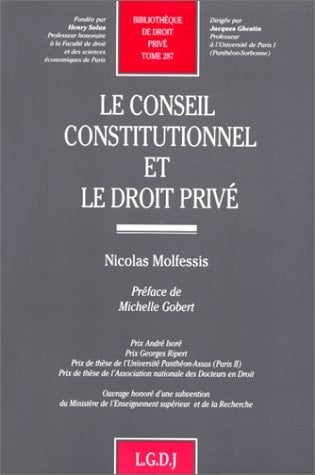Le Conseil constitutionnel et le droit privé (Bibliothèque de droit privé) (French Edition)