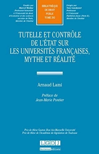 Tutelle et contrôle de l'Etat sur les universités françaises mythe et réalité