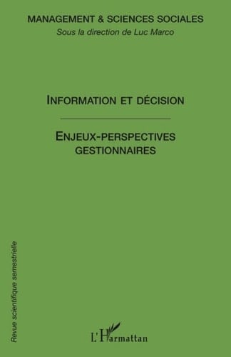 Information et décisions : enjeux et perspectives pour les sciences sociales