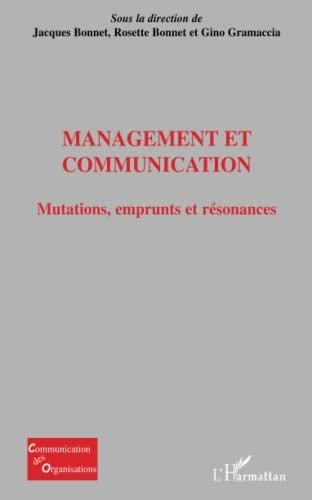Management et communication mutations, emprunts et résonances