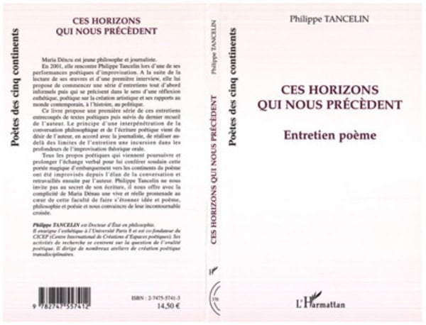 Ces horizons qui nous précèdent Entretien-Poème
