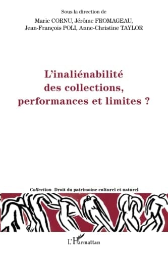 L'inaliénabilité des collections, performances et limites?