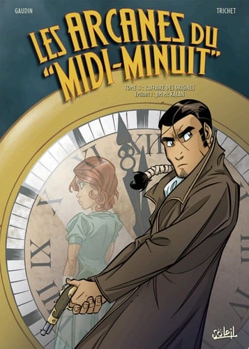Les Arcanes du Midi-Minuit T11 L’affaire des origines : Jim Mc Kalan