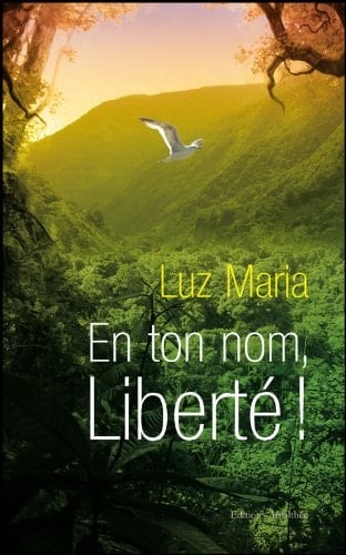 En ton nom, liberté! récit