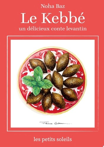 Le Kebbé Un conte Levantin