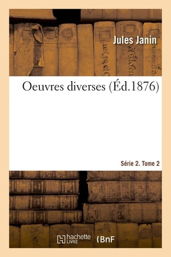 Oeuvres Diverses. Série 2. Tome 2