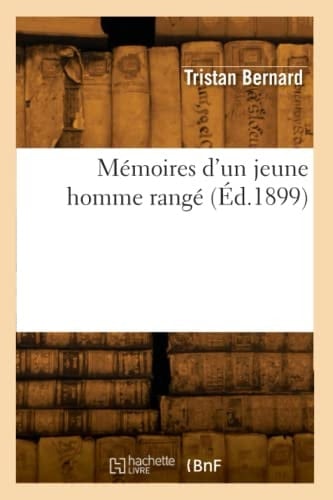Mémoires d'Un Jeune Homme Rangé