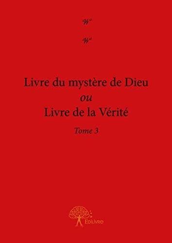 Livre du mystère de dieu ou livre de la vérité