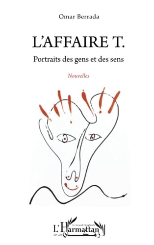 L'affaire T. Portraits des gens et des sens. Nouvelles