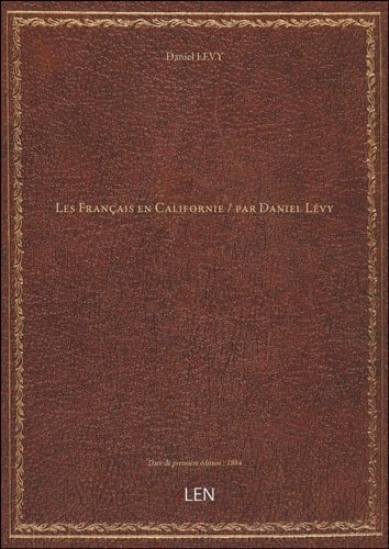Les Français en Californie / par Daniel Lévy