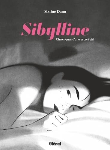 Sibylline Chroniques d'escort girl