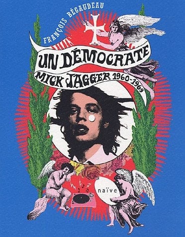 Un démocrate, Mick Jagger 1960-1969