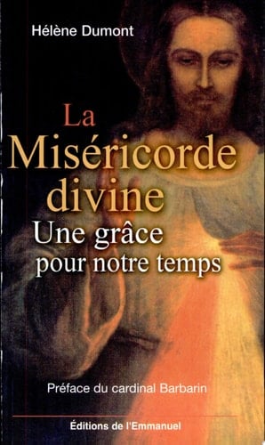 La miséricorde divine, une grâce pour notre temps