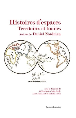 Histoires d'espaces territoires et limites : autour de Daniel Nordman