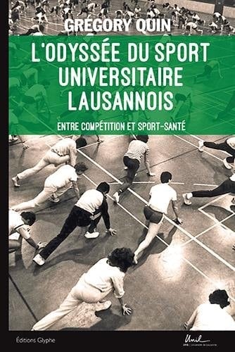 L'odyssée du sport universitaire lausannois entre compétition et sport-santé