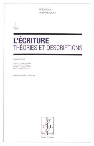 L'écriture : théories et descriptions