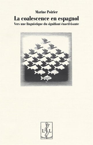 La coalescence en espagnol vers une linguistique du signifiant énactivisante