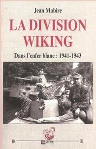 La division Wiking dans l'enfer blanc : 1941-1943