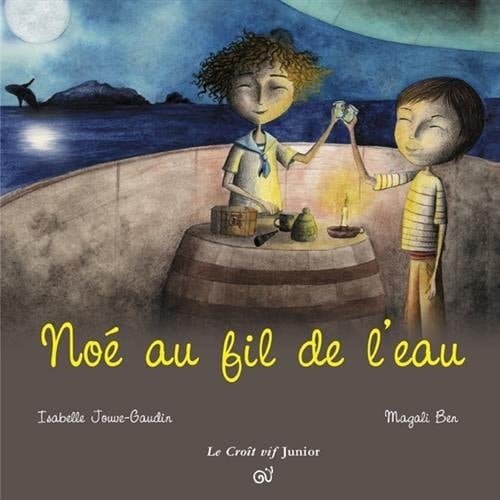 Noé au fil de l'eau