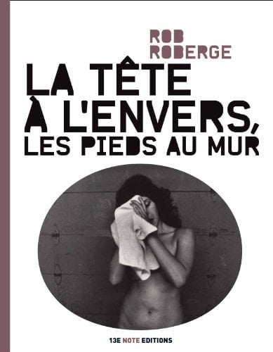 La tête à l'envers, les pieds au mur roman