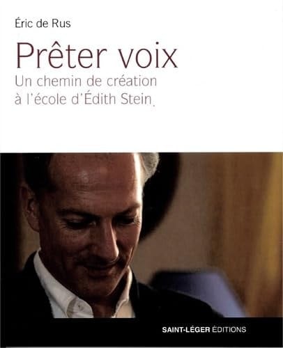 Prêter voix un chemin de création à l'école d'Édith Stein