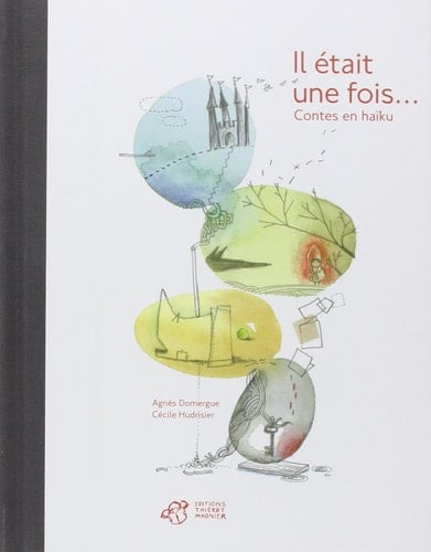 Il était une fois... contes en haïku