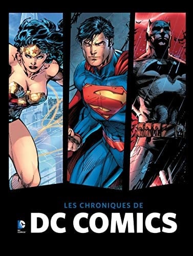 Les chroniques de DC Comics Avec 2 ex-libris exclusifs