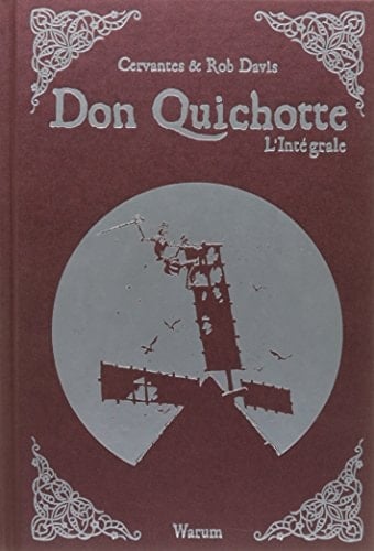 Don Quichotte : l'intégrale
