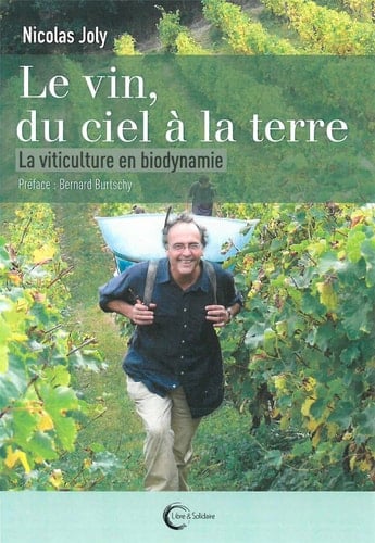 Le vin du ciel à la terre La viticulture en biodynamie