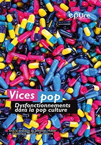 Vices pop dysfonctionnements dans la pop culture